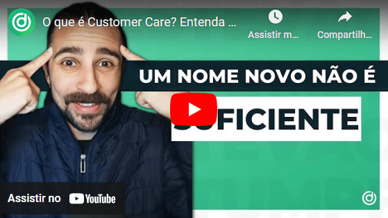 O que é Customer Care? Entenda como aplicar na sua empresa!